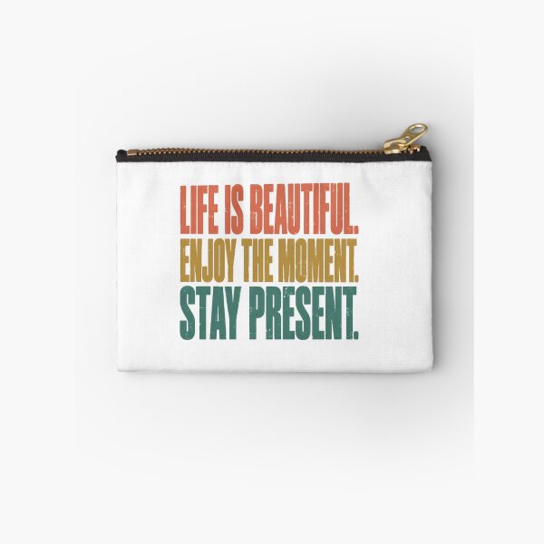 Item preview, Life Is Beautiful Enjoy The Moment Stay Present Motivational Mindfulness Inspirational Quote designed and sold by JonesFlora2025.