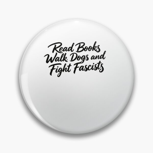 Item preview, Read Books Walk Dogs And Fight Fascists Anti Fascist Activist Progressive Dog Owner Reader designed and sold by SkeletonsDanger.