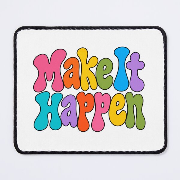 Item preview, Make It Happen Inspirational Motivation for Goal Setters designed and sold by HumansStuck12.