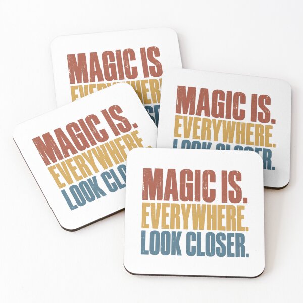 Item preview, Magic Is. Everywhere. Look Closer. Inspirational Magic Quote designed and sold by RetroMini2026.