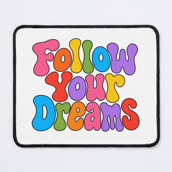 Item preview, Follow Your Dreams Motivational Inspirational Dreamer Optimist designed and sold by HumansStuck12.