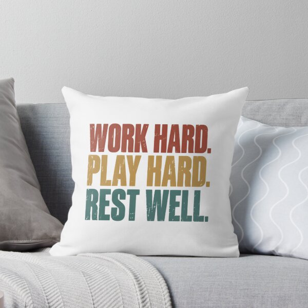 Item preview, Work Hard. Play Hard. Rest Well. Motivational Lifestyle Balance Quote designed and sold by RetroMini2026.