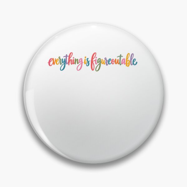 Item preview, Everything Is Figureoutable Motivational Quote Problem Solver Mindset designed and sold by SkeletonsDanger.