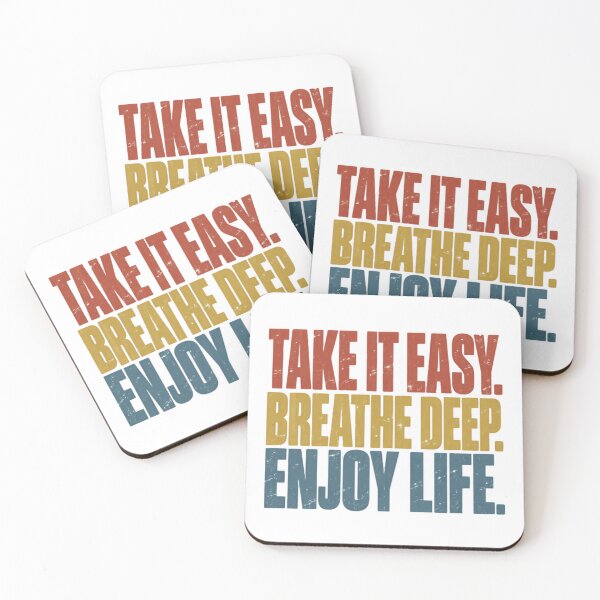 Item preview, Take It Easy. Breathe Deep. Enjoy Life. Motivational Positivity Quote Mindfulness Reminder designed and sold by JonesFlora2025.