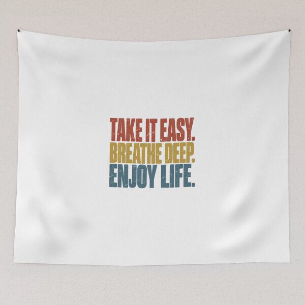 Item preview, Take It Easy. Breathe Deep. Enjoy Life. Motivational Positivity Quote Mindfulness Reminder designed and sold by JonesFlora2025.