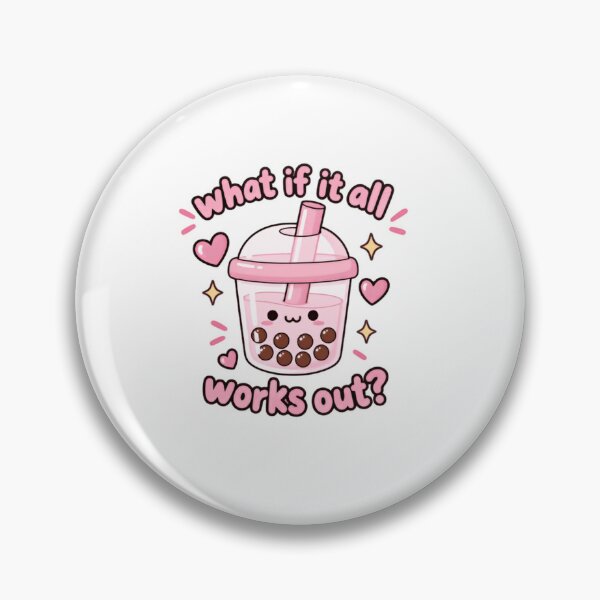 Item preview, What If It All Works Out? Boba Tea Optimist Positive Quote designed and sold by SkeletonsDanger.