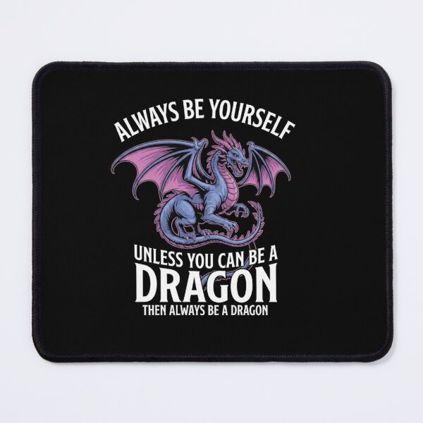 Item preview, Always Be Yourself Unless You Can Be A Dragon Purple Magic Graphic designed and sold by Ostericaimusa.