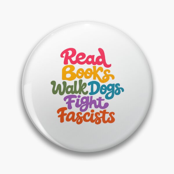 Item preview, Read Books Walk Dogs Fight Fascists Anti Fascist Activist Progressive Reader Dog Lover designed and sold by SkeletonsDanger.