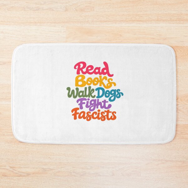 Item preview, Read Books Walk Dogs Fight Fascists Anti Fascist Activist Progressive Reader Dog Lover designed and sold by SkeletonsDanger.