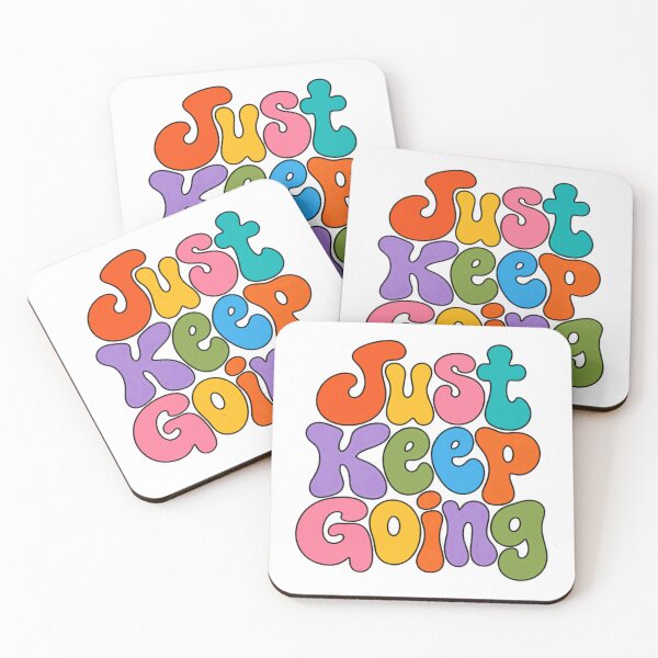 Item preview, Just Keep Going Motivational Positivity Encouragement designed and sold by HumansStuck12.