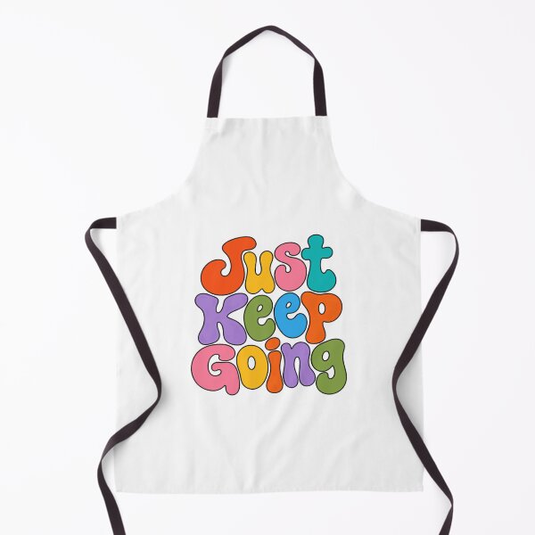 Item preview, Just Keep Going Motivational Positivity Encouragement designed and sold by HumansStuck12.