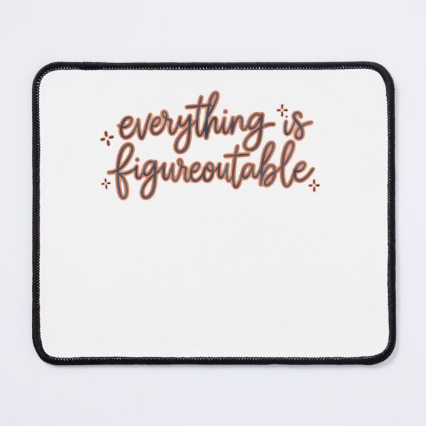 Item preview, Everything Is Figureoutable Motivational Quote Positive Mindset Empowerment Resilience designed and sold by SkeletonsDanger.