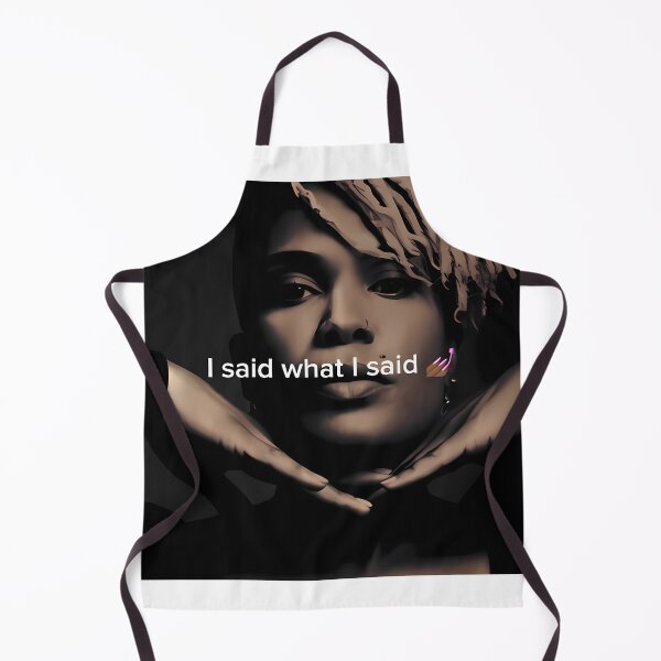 Item preview, I said what I said designed and sold by Kini Sullivan-West.