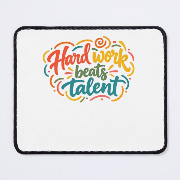 Item preview, Hard Work Beats Talent Motivational Quote Inspirational Success Mindset designed and sold by SkeletonsDanger.