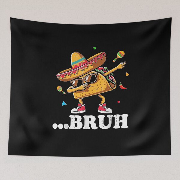 Item preview, Bruh Dabbing Taco Cinco de Mayo Funny Boys Mexican Food Dab  designed and sold by MassonCalepon.