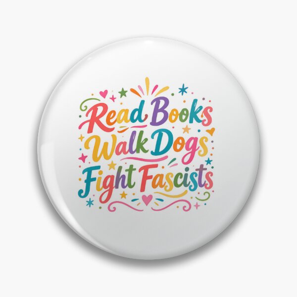 Item preview, Read Books Walk Dogs Fight Fascists Progressive Activist Human Rights designed and sold by SkeletonsDanger.