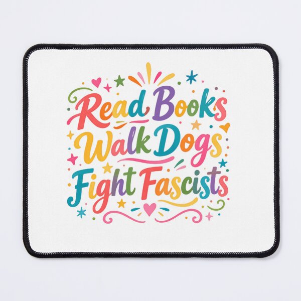 Item preview, Read Books Walk Dogs Fight Fascists Progressive Activist Human Rights designed and sold by SkeletonsDanger.