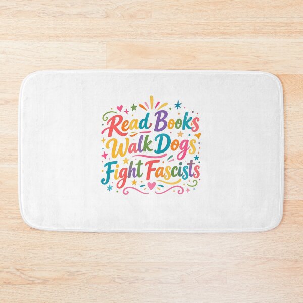 Item preview, Read Books Walk Dogs Fight Fascists Progressive Activist Human Rights designed and sold by SkeletonsDanger.