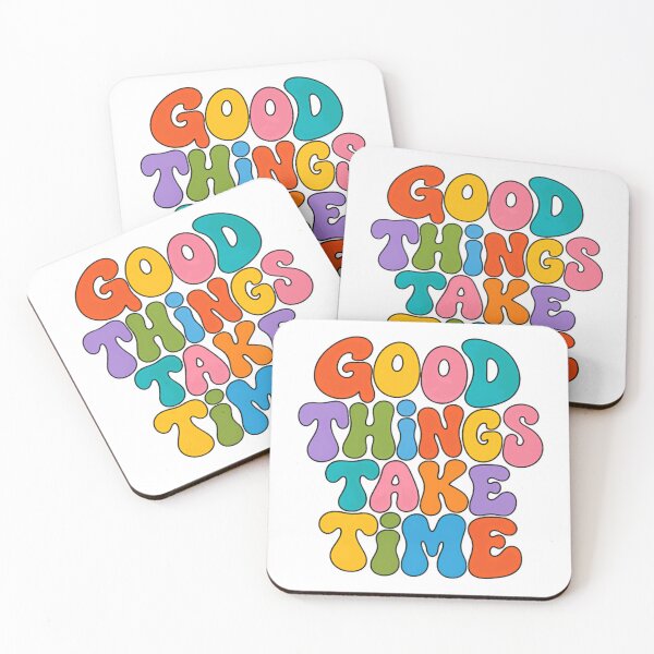 Item preview, Good Things Take Time Positive Quote Patience Inspiration Growth Mindset designed and sold by HumansStuck12.