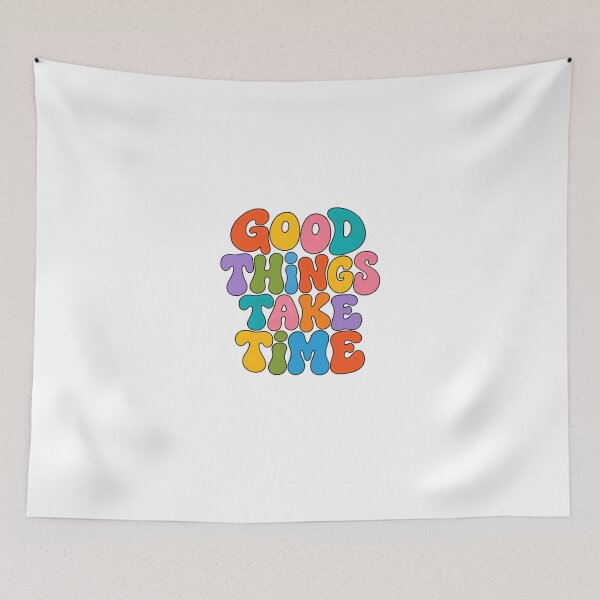Item preview, Good Things Take Time Positive Quote Patience Inspiration Growth Mindset designed and sold by HumansStuck12.
