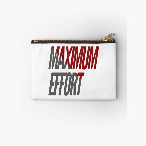 Item preview, Maximum Effort Motivational Design for Hustle and Hard Work Enthusiasts designed and sold by StrangeRags.