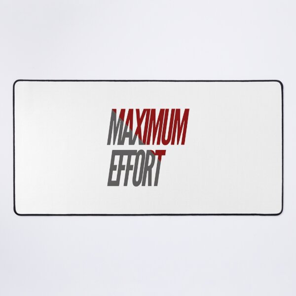 Item preview, Maximum Effort Motivational Design for Hustle and Hard Work Enthusiasts designed and sold by StrangeRags.