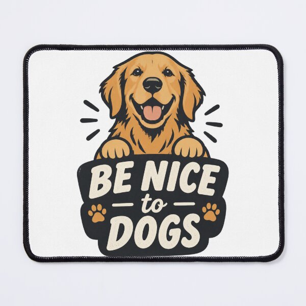 Item preview, Be Nice to Dogs Cute and Friendly Pet Lover Design designed and sold by SrTammutHatmakr.