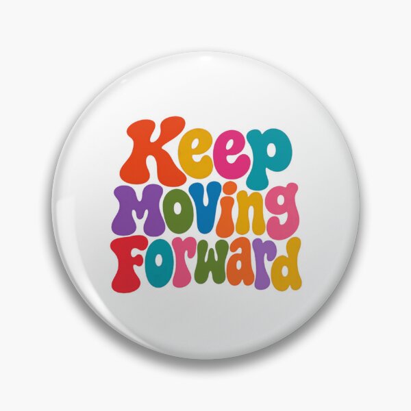 Item preview, Keep Moving Forward Motivational Inspirational Mindset Encouragement designed and sold by HumansStuck12.