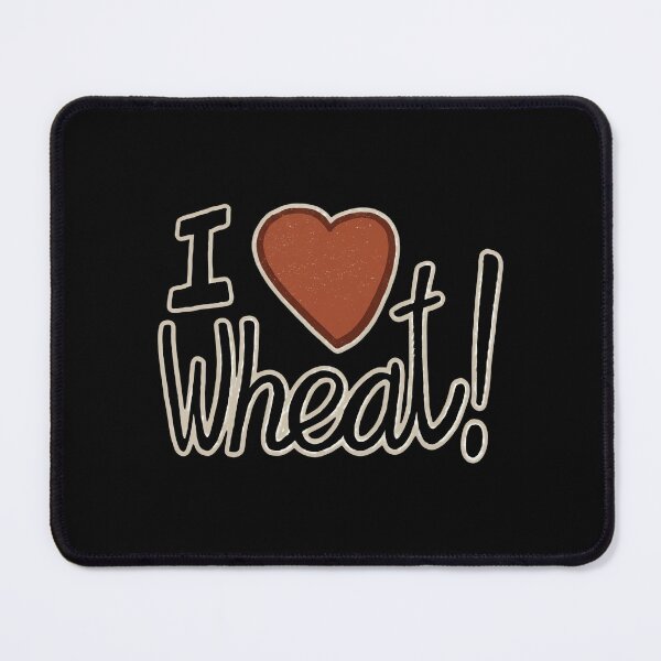 Item preview, I-Love-Wheat designed and sold by weepyzumi.