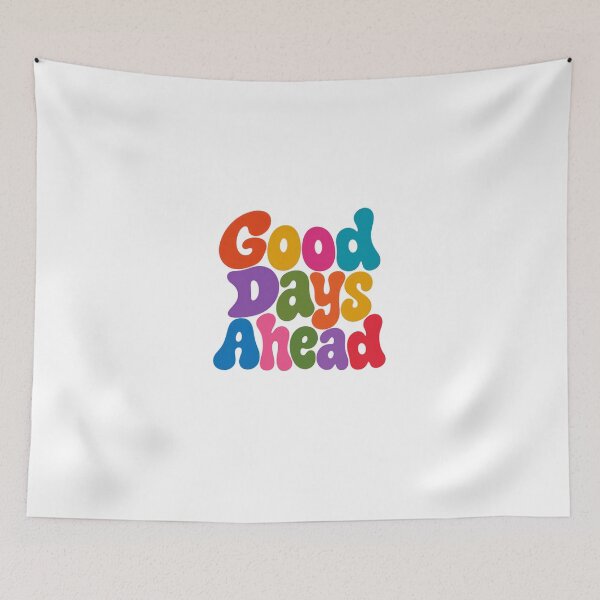 Item preview, Good Days Ahead Optimism Hopeful Future Manifestation designed and sold by HumansStuck12.