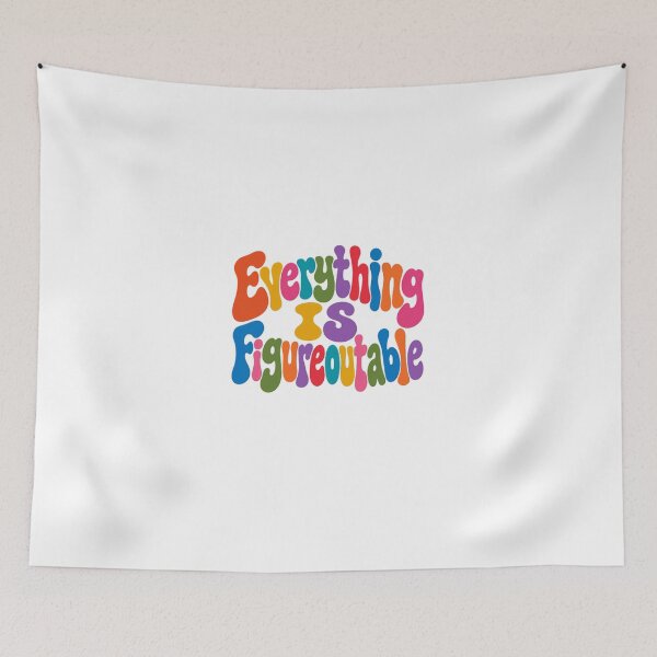 Item preview, Everything Is Figureoutable Positive Affirmation Motivational Quote designed and sold by HumansStuck12.