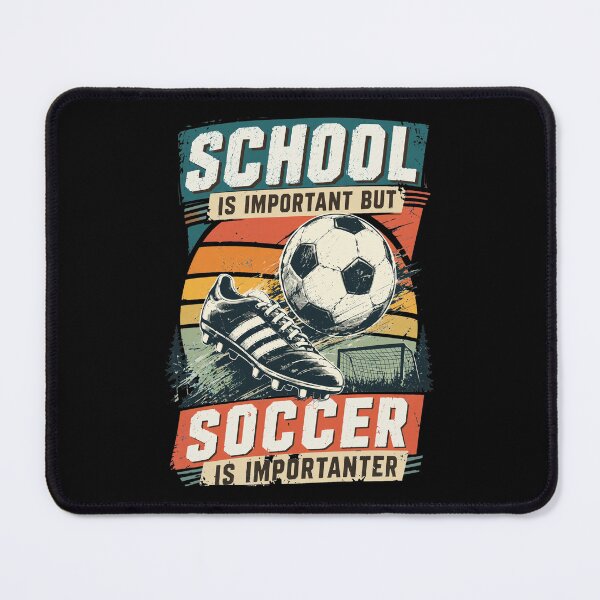 Item preview, School Is Important But Soccer Is Importanter designed and sold by Fridareenholt.