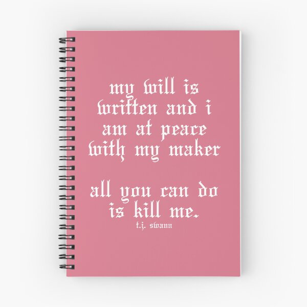 Item preview, MY WILL IS WRITTEN AND I AM AT PEACE WITH MY MAKER - T.J. SWANN designed and sold by DannyVFilth.