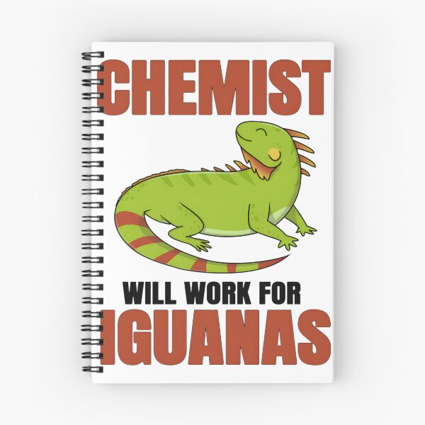 Item preview, Chemist Will Work For Iguanas Funny Science and Reptile Lover Design designed and sold by RYUDOKA.