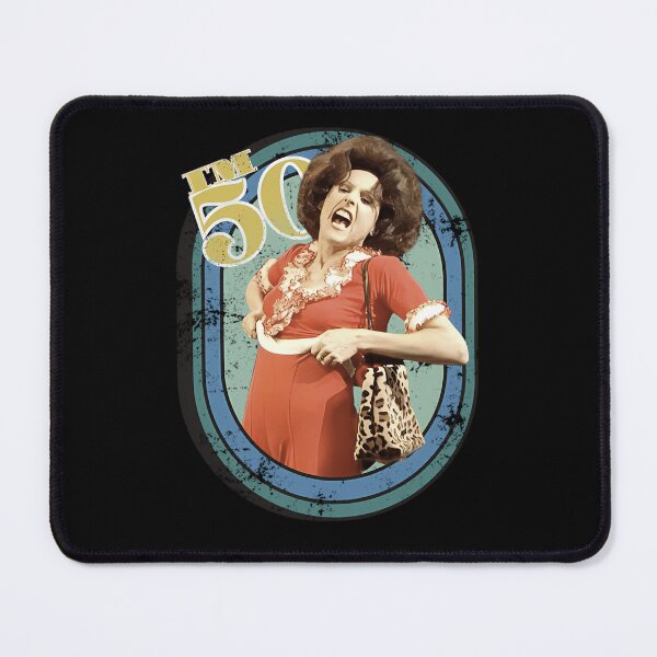 Item preview, Sally O'Malley Im 50Th  designed and sold by mangesrhchewyf.