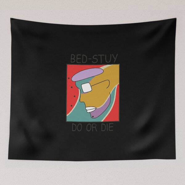 Item preview, Bed Stuy Do Or Die designed and sold by juracity.