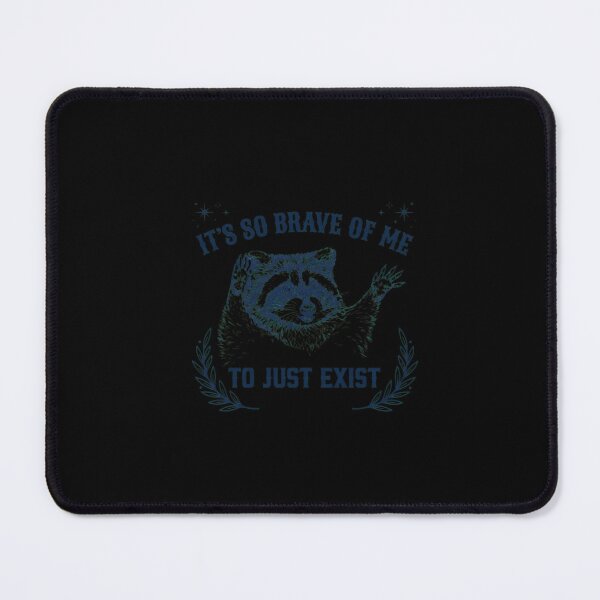 Item preview, Brave Raccoon Exist Humor Anxiety  designed and sold by Emilioerde.