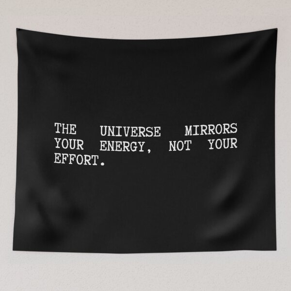 Item preview, The Universe Mirrors Your Energy, not your effort designed and sold by SWETA HALDER.