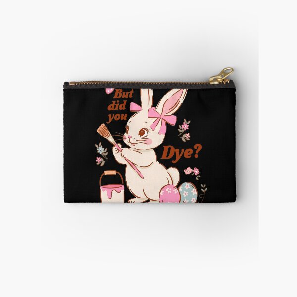 Item preview, But Did You Dye Cute Bunny Easter designed and sold by Emilioerde.