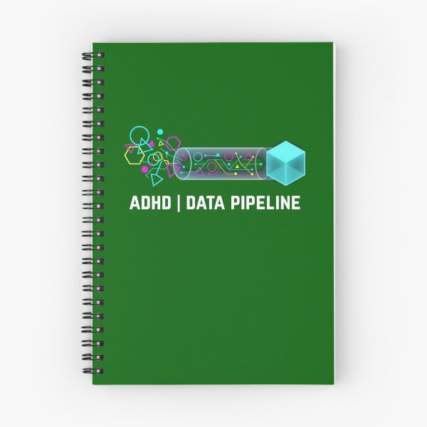 Item preview, ADHD Data Pipeline - Funny Data Scientist T-Shirt designed and sold by EIPTOW.