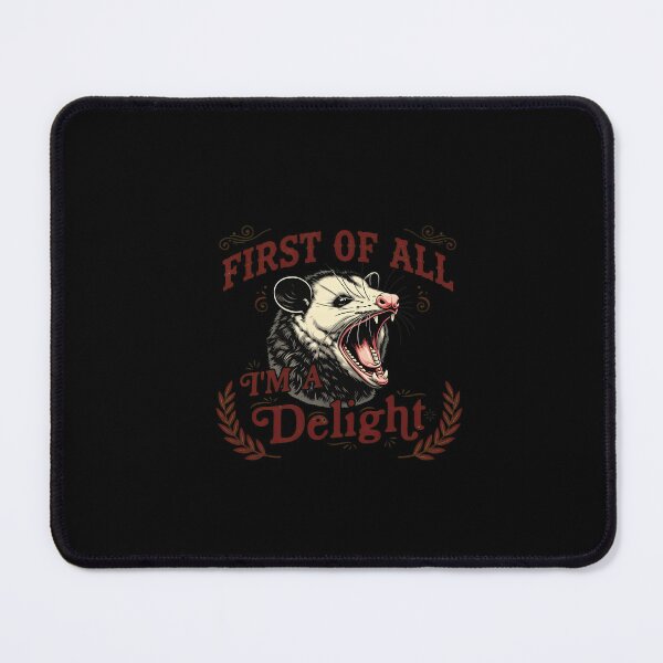 Item preview, First Of All I'm A Delight Opossum Snarl designed and sold by Emilioerde.