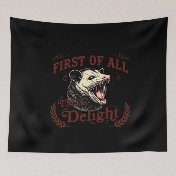 Item preview, First Of All I'm A Delight Opossum Snarl designed and sold by Emilioerde.