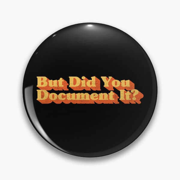 Item preview, But Did You Document It Funny Retro Typography Office Work Documentation Humor designed and sold by Chonkz.