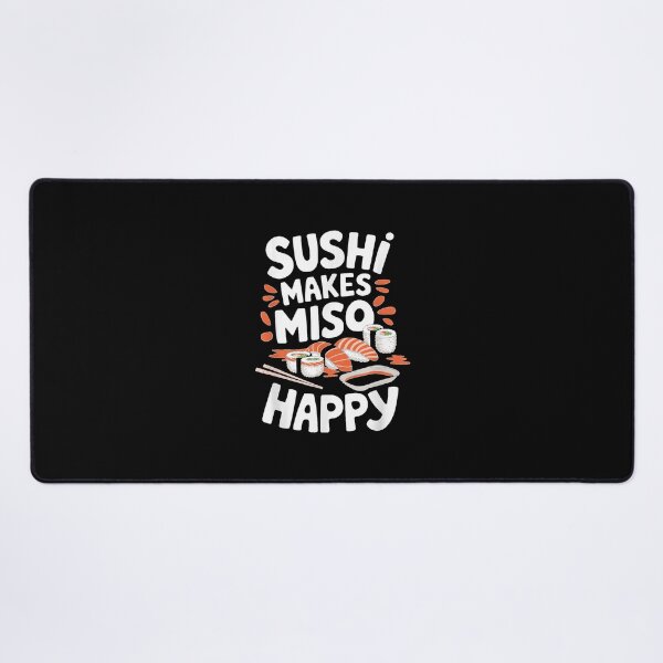 Item preview, Sushi Lover Sushi Makes Miso Happy designed and sold by MurillaJeremy.