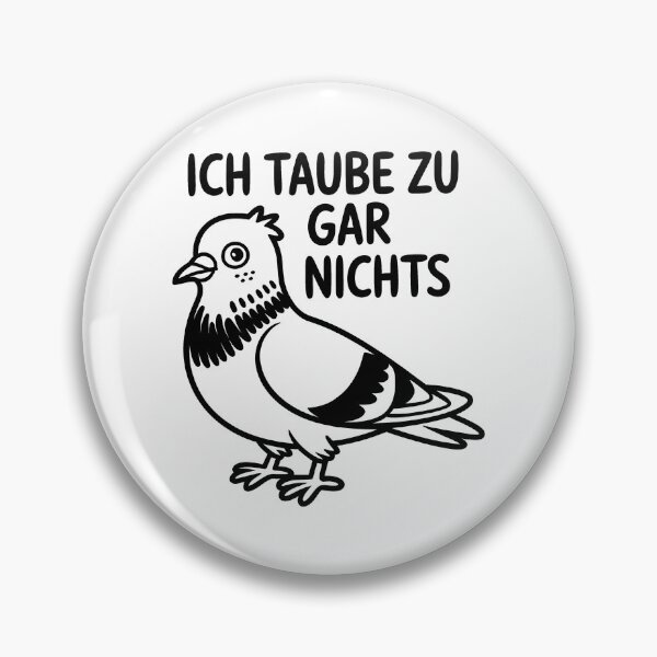 Item preview, Ich taube zu gar nichts – Tauben Wortspiel Design designed and sold by LoFizzy.