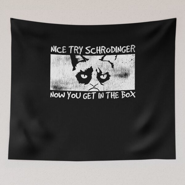 Item preview, Nice Try Schrodinger designed and sold by Kieran Abbott.