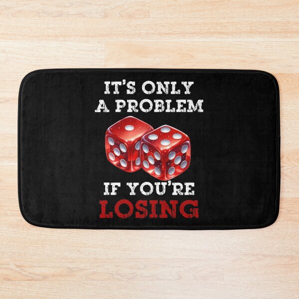 Item preview, It's Only A Problem If You're Losing designed and sold by Positive&FunnyThings.