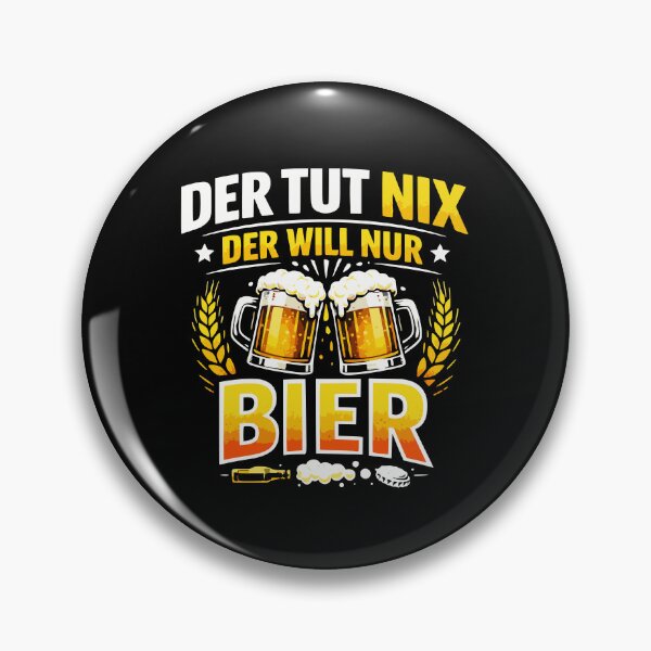 Item preview, He won't do anything, he just wants beer (saying) designed and sold by Loona97.
