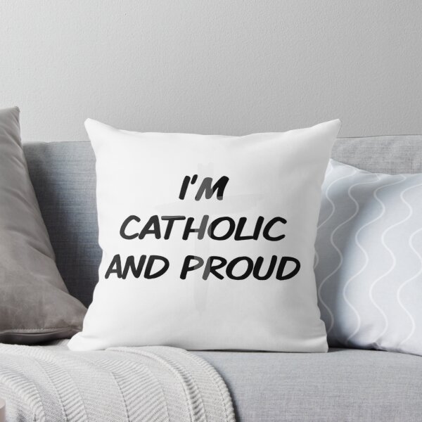 Item preview, Catholic and Proud Faith Inspirational Religious Design designed and sold by LaibaQureshi.