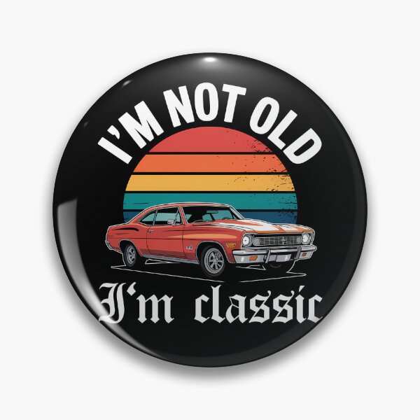 Item preview, I'm Not Old I'm Classic – Vintage Muscle Car Design designed and sold by LoFizzy.